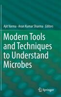Modern Tools and Techniques to Understand Microbes (2017)