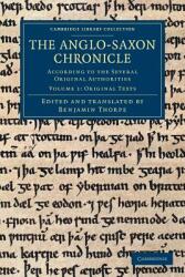The Anglo-Saxon Chronicle: According to the Several Original Authorities (2012)