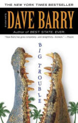Big Trouble - Dave Barry (ISBN: 9780425239476)