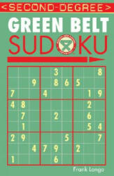 Second Degree Green Belt Sudoku - Frank Longo (ISBN: 9781402737152)