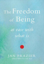 Freedom of Being - Jan Frazier (ISBN: 9781578635177)
