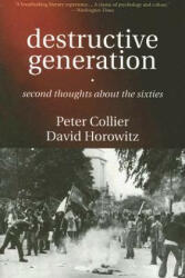 Destructive Generation - David Horowitz (ISBN: 9781594030826)