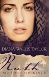Diana Wallis Taylor - Ruth - Diana Wallis Taylor (ISBN: 9781603749039)