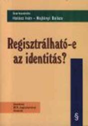 Regisztrálható-e az identitás? (2003)
