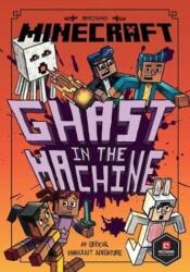 Minecraft: Ghast in the Machine (ISBN: 9781405293839)