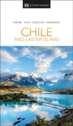 Chile útikönyv , Chile & Easter Island DK Eyewitness Guide, Húsvét-sziget útikönyv angol 2020 (ISBN: 9780241411490)