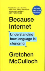 Because Internet - Gretchen McCulloch (ISBN: 9781529112825)
