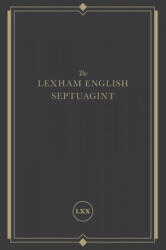 The Lexham English Septuagint: A New Translation - Lexham Press (ISBN: 9781683593447)