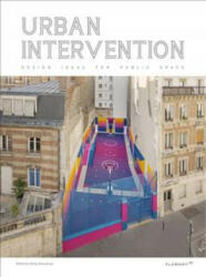 Urban Intervention: Design Ideas for Public Space - Wang Shaoqiang (ISBN: 9788417084141)
