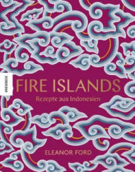 Fire Islands - Kristin Perers, Claudia Theis-Passaro, Annegret Hunke-Wormser (ISBN: 9783957283269)