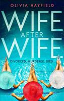 Wife After Wife - deliciously entertaining and addictive the perfect beach read (ISBN: 9780349423296)