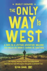 Only Way Is West - Bradley Chermside (ISBN: 9781091863347)