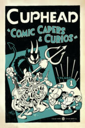 Cuphead Volume 1: Comic Capers & Curios - Zack Keller, Shawn Dickinson, Kristina Luu (ISBN: 9781506712482)