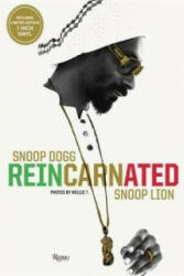 Snoop Dogg Reincarnated - Snoop Lion (ISBN: 9780847841776)