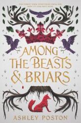 Among the Beasts & Briars (ISBN: 9780062847362)