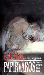 Zalán Tibor: Papírváros (2020)