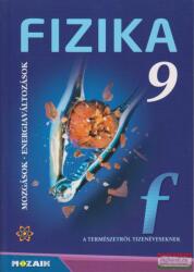 Fizika 9. - Mozgások. Energiaváltozások (2019)