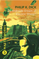 Do Androids Dream Of Electric Sheep? - Philip Kindred Dick (2010)