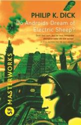 Do Androids Dream Of Electric Sheep? - Philip Kindred Dick (2010)