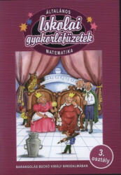 ISKOLAI GYAKORLÓFÜZETEK-MATEMATIKA 3. OSZTÁLY (ISBN: 9789635904181)