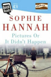 Pictures Or It Didn't Happen - Sophie Hannah (ISBN: 9781473603530)