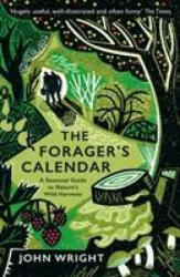 Forager's Calendar - John Wright (ISBN: 9781781256220)