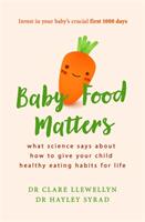 Appetite for Life - How to Feed Your Child From the Start (ISBN: 9781473663190)