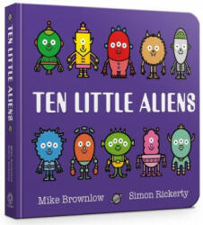Ten Little Aliens Board Book - Mike Brownlow (ISBN: 9781408354377)