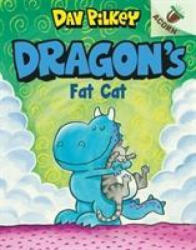 Dragon's Fat Cat - Dav Pilkey (ISBN: 9780702301667)