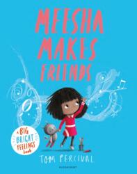 Meesha Makes Friends (ISBN: 9781526612953)