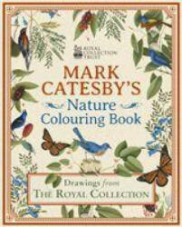 Mark Catesby's Nature Colouring Book - Drawings From the Royal Collection (ISBN: 9781838575731)