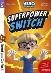Read with Oxford: Stage 5: Hero Academy: Superpower Switch (ISBN: 9780192776075)