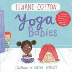 Yoga Babies - Fearne Cotton (ISBN: 9781783447527)