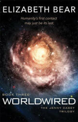 Worldwired - Elizabeth Bear (ISBN: 9781473224568)