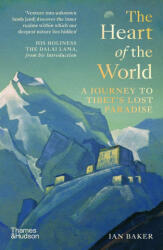 Heart of the World - Ian Baker (ISBN: 9780500252437)