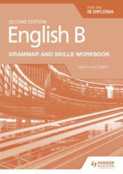 English B for the IB Diploma Grammar and Skills Workbook - Hyun Jung Owen (ISBN: 9781510447639)