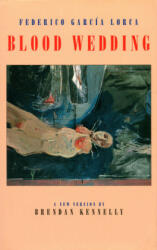 Blood Wedding - Federico García Lorca (ISBN: 9781852243555)