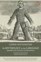 The Mythology in Our Language - Remarks on Frazer`s Golden Bough (ISBN: 9780990505068)