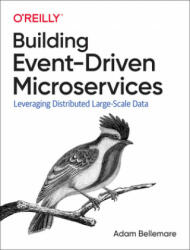 Building Event-Driven Microservices (ISBN: 9781492057895)