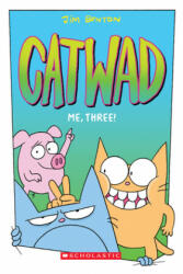 Me, Three! (Catwad #3) - Jim Benton, Jim Benton (ISBN: 9781338616286)
