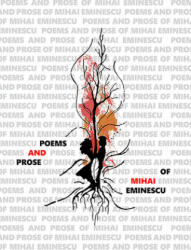 Poems and Prose of Mihai Eminescu - Mihai Eminescu, A. K. Brackob, Ioana Lupusoru (ISBN: 9781592110339)