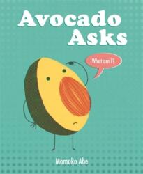 Avocado Asks (ISBN: 9781408358238)