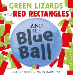 Green Lizards and Red Rectangles and the Blue Ball (ISBN: 9781444948240)