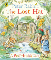 Peter Rabbit: The Lost Hat A Peep-Inside Tale (ISBN: 9780241410790)