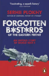 Forgotten Bastards of the Eastern Front - Serhii Plokhy (ISBN: 9780141991108)