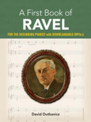 First Book of Ravel - David Dutkanicz (ISBN: 9780486839172)