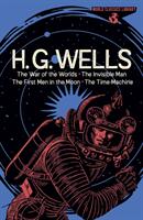 World Classics Library: H. G. Wells - The War of the Worlds The Invisible Man The First Men in the Moon The Time Machine (ISBN: 9781838573874)