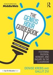Genius Hour Guidebook - Denise Krebs, Gallit Zvi (ISBN: 9780367225780)