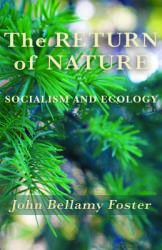 The Return of Nature: Socialism and Ecology (ISBN: 9781583678367)