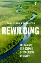 Rewilding - Cain Blythe (ISBN: 9781785786273)